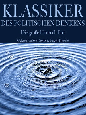 cover image of Klassiker des politischen Denkens: Die große Hörbuch Box